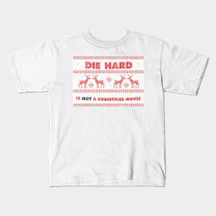 Not a Christmas movie Kids T-Shirt